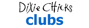 clubs for dixie chicks fans